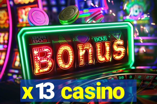 x13 casino